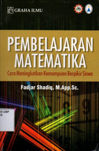 Pembelajaran Matematika: Cara Meningkatkan Kemampuan Berpikir Siswa