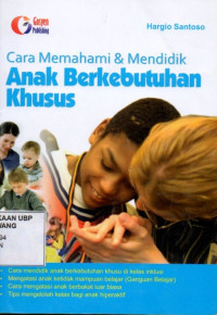 Cara Memahami dan Mendidik Anak berkebutuhan Khusus