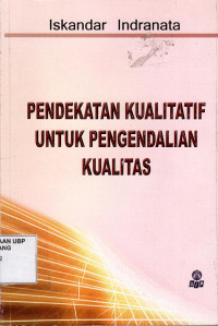 Pendekatan Kualitatif Untuk Pengendalian Kualitas