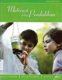 Motivasi dalam Pendidikan: Teori, penelitian, dan aplikasi