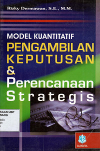 Model Kuantitatif Pengambilan Keputusan dan Perencanaan Strategis