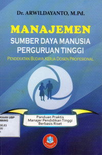 Manajemen Sumber Daya Manusia Perguruan Tinggi: Pendekatan Budaya Kerja Dosen Profesional