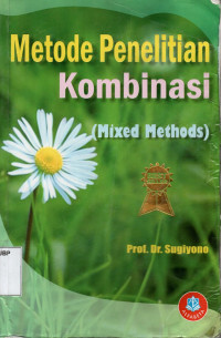 Metode Penelitian Kombinasi (Mixed Methods)