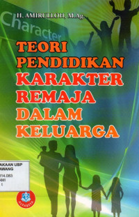 Teori Pendidikan Krakter Remaja Dalam Keluarga