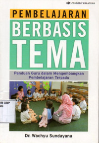 Pembelajaran Berbasis Tema