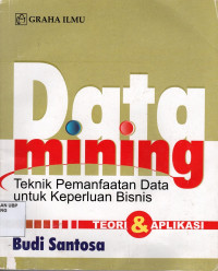 Data Mining: Teori dan Aplikasi