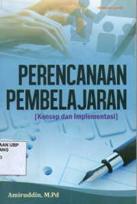 Perencanaan Pembelajaran: Konsep dan implementasi