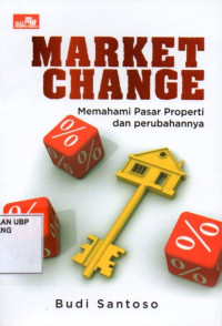 Market Change: Memahami pasar properti dan perubahannya