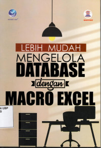 Lebih Mudah Mengelola Database dengan Macro Excel