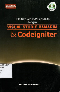 Proyek Aplikasi Android dengan Visual Studio Xamarin & Codeigniter