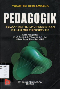 Pedagogik : Telaah Kritis Ilmu Pendidikan Dalam Multiperspektif