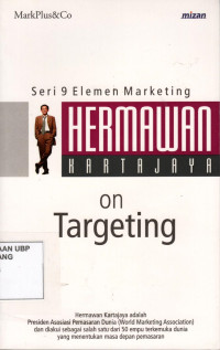 Hermawan Kartajaya on Targeting: Seri 9 Elemen Marketing