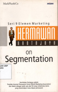 Hermawan Kartajaya on Segmentation: Seri 9 Elemen Marketing