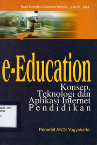 E-Education Konsep, Teknologi Dan Aplikasi Internet Pendidikan