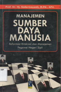 Manajemen Sumber Daya Manusia, Reformasi Birokrasi Dan Manajemen Pegawai Negeri Sipil