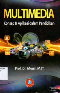 Multimedia : Konsep & Aplikasinya dalam Pendidikan