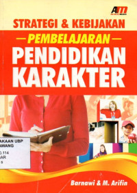 Strategi Dan Kebijakan Pembelajaran Pendidikan Karakter