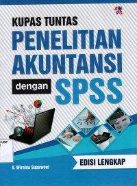 Kupas Tuntas Penelitian Akuntansi Dengan SPSS