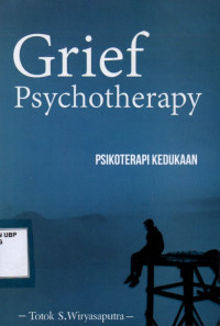 Grief Psychotherapy: Psikoterapi Kedukaan