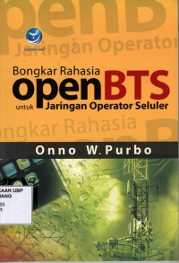 Bongkar Rahasia OpenBTS Untuk Jaringan Operator Seluler