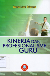 Kinerja dan Profesionalisme Guru