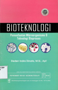 Bioteknologi: Pemanfaatan Mikroorganisme & Teknologi Bioproses