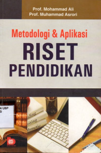 Metodologi dan Aplikasi Riset Pendidikan