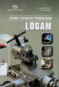 Teknik Fabrikasi Pengerjaan Logam