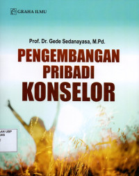 Pengembangan Pribadi Konselor