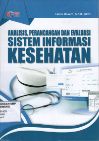 Analisis, Perancangan dan Evaluasi Sistem Informasi Kesehatan