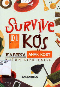 Survive Di Kos: Karena Anak Kost Butuh Life Skill