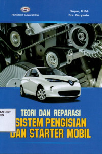 Teori dan Reparasi Sistem Pengisian dan Starter Mobil