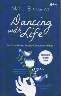 Dancing With Life: Seni Menikmati Segala Kenyataan Hidup