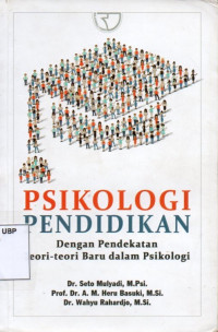 Psikologi pendidikan : dengan pendekatan teori-teori baru dalam psikologi