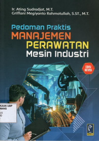 Pedoman Praktis Manajemen Perawatan Mesin Industri