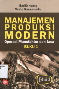 Manajemen Produksi Modern : Operasi Manufaktur dan Jasa Buku 1