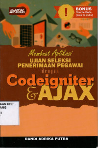 Membuat Aplikasi Ujian Seleksi Penerimaan Pegawai Dengan Codeigniter dan Ajax