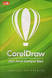 Corel Draw: Dari Awal Sampai Bisa