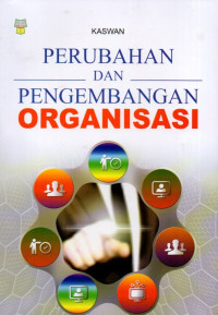 Perubahan Dan Pengembangan Organisasi