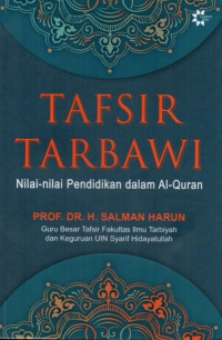 Tafsir Tarbawi: Nilai Nilai Pendidikan Dalam Al-Quran