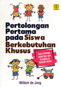 Pertolongan Pertama Pada Siswa Berkebutuhan Khusus