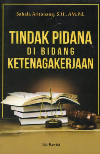 Tindak Pidana Di Bidang Ketenagakerjaan