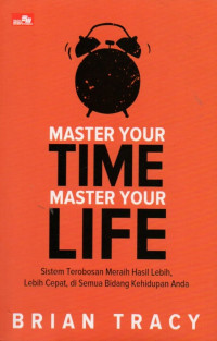 Master Your Time Master Your Life