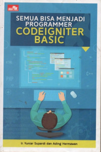 Semua Bisa Menjadi Programmer Codeigniter Basic