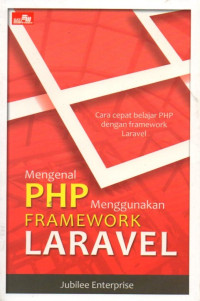 Mengenal PHP Menggunakan Framework Laravel