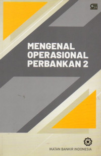 Mengenal Operasional Bankir 2