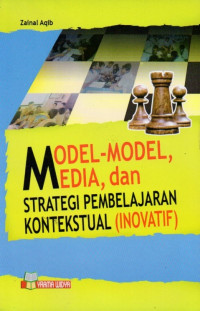 Model-model, Media Dan Strategi Pembelajaran Kontekstual (Inovatif)