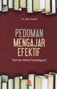 Pedoman Mengajar Efektif : Teori dan Model Pembelajaran