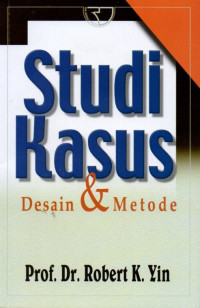 Studi Kasus : Desain dan Metode