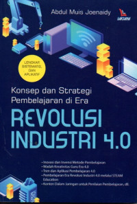 Konsep dan Strategi Pembelajaran di Era Revolusi Industri 4.0